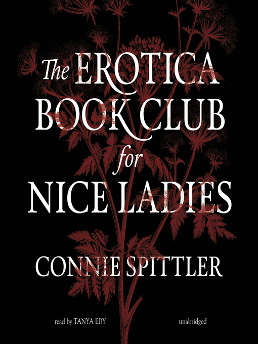 Title details for The Erotica Book Club for Nice Ladies by Connie Spittler - Available
